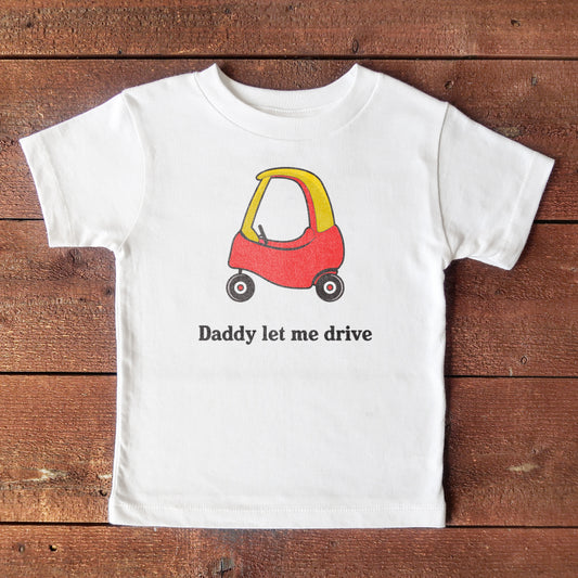 Let Me Drive Toddler Tee