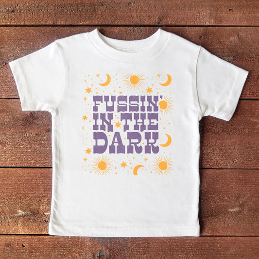 Fussin' in the Dark Toddler Tee